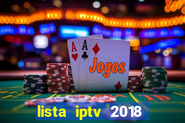 lista iptv 2018 gratis atualizada futebol